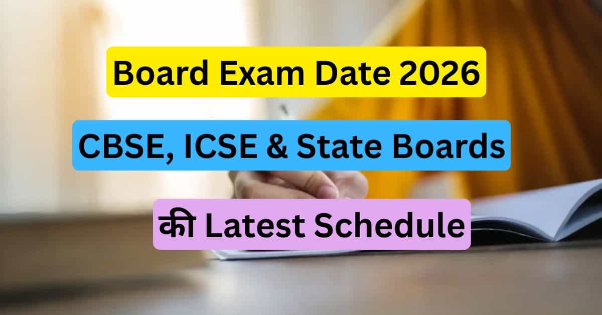 Board Exam Date 2026 CBSE ICSE State Boards Latest Schedule