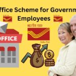 Post Office Scheme for Government Employees – सुरक्षित निवेश और नियमित लाभ पाने का तरीका